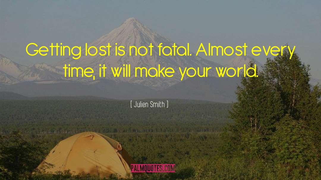 Getting Lost quotes by Julien Smith