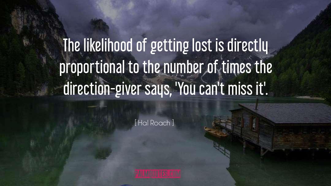 Getting Lost quotes by Hal Roach