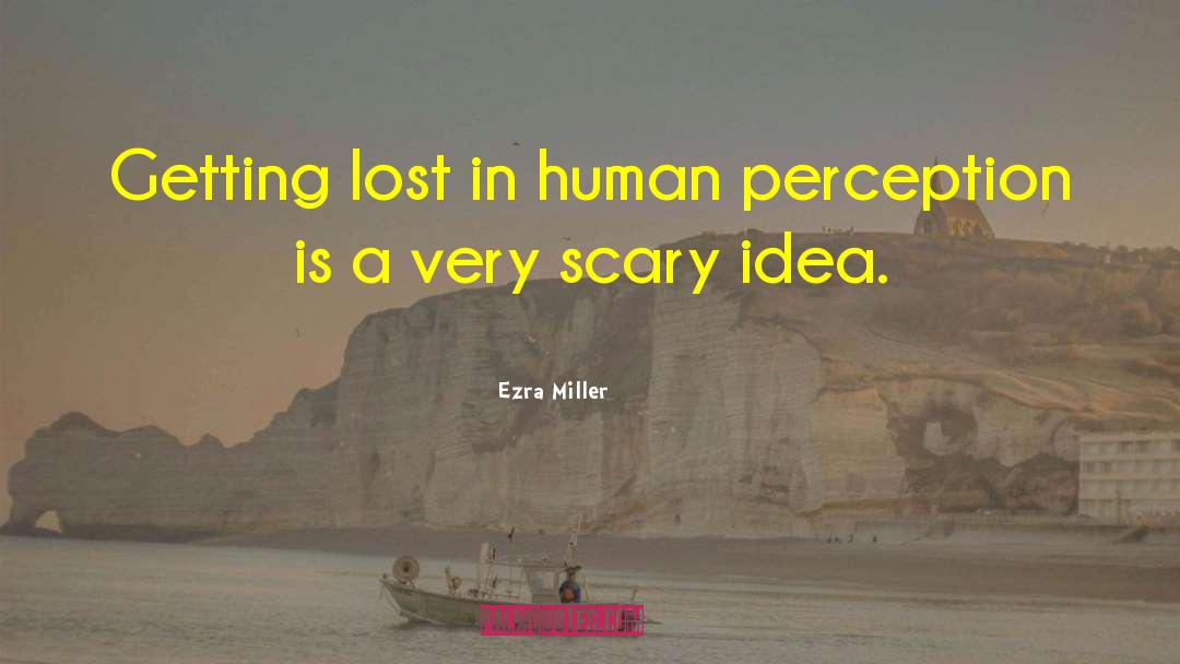 Getting Lost quotes by Ezra Miller