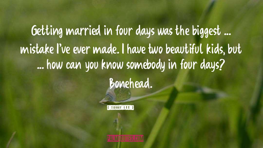 Getting Married quotes by Tommy Lee