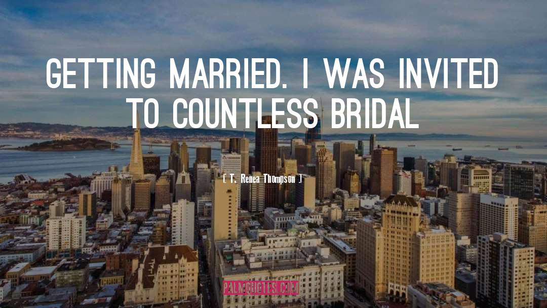 Getting Married quotes by T. Renea Thompson