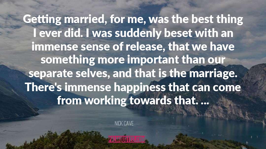 Getting Married quotes by Nick Cave