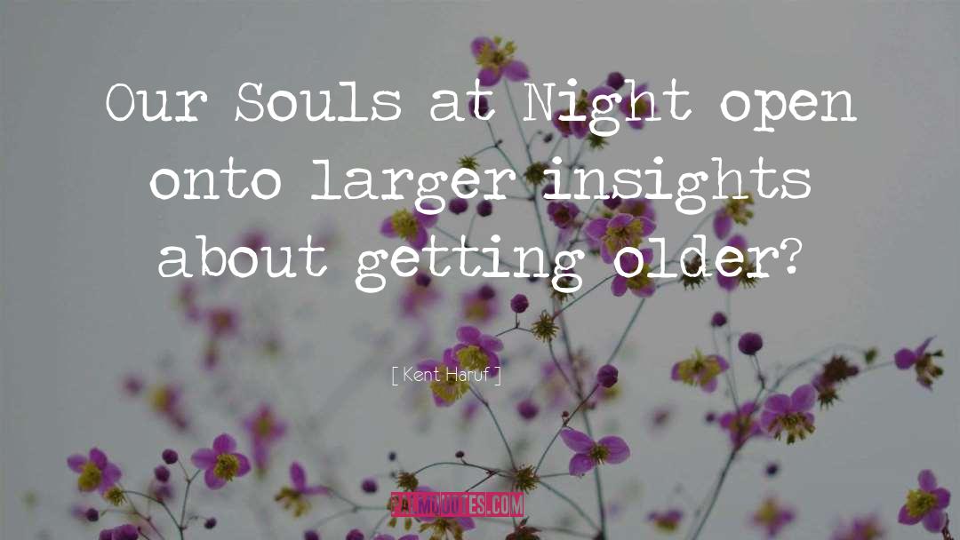 Getting Older quotes by Kent Haruf