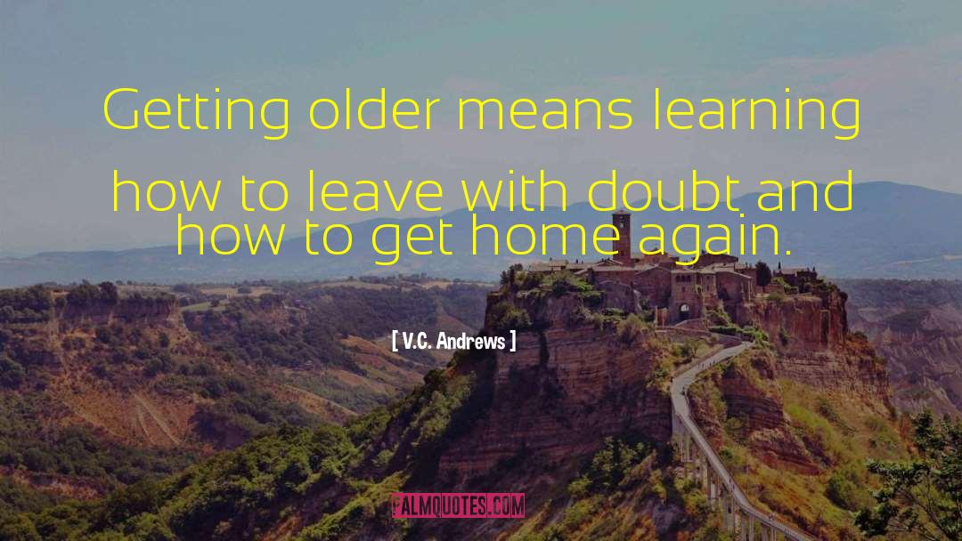 Getting Older quotes by V.C. Andrews