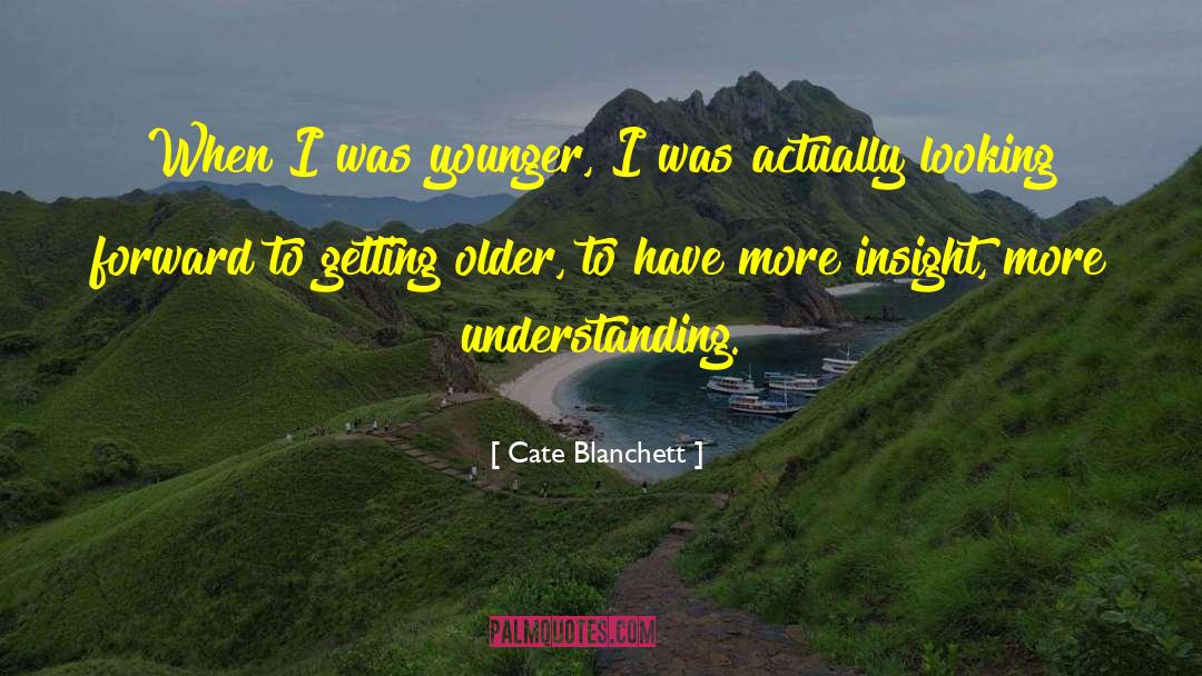 Getting Older quotes by Cate Blanchett