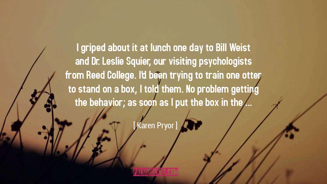 Getting On quotes by Karen Pryor