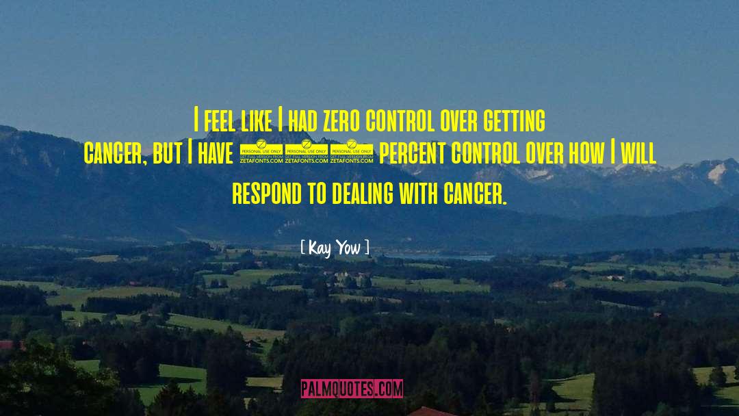 Getting Over Cancer quotes by Kay Yow