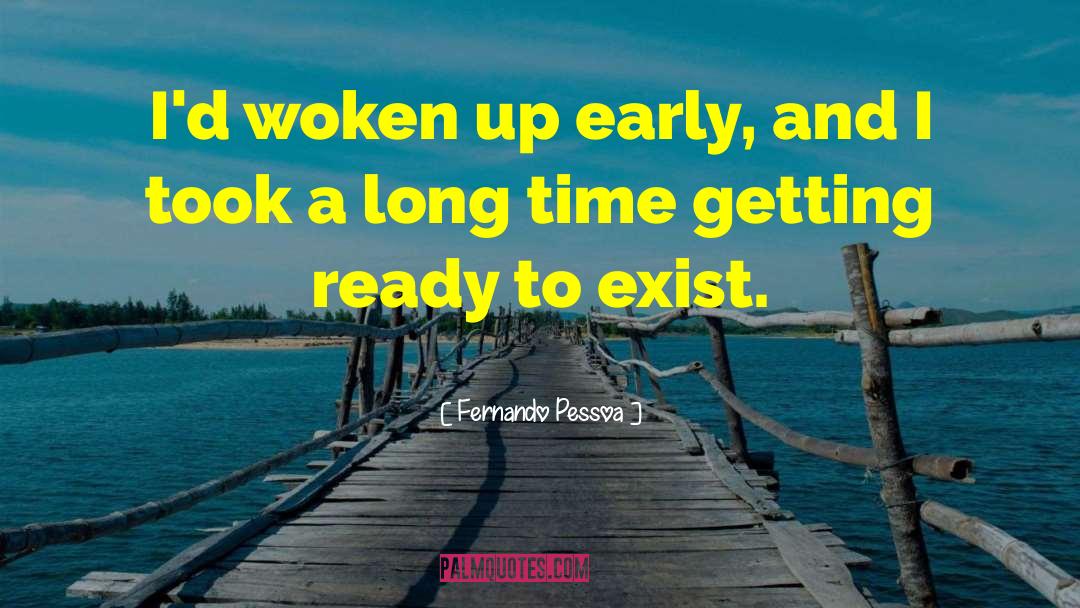 Getting Ready quotes by Fernando Pessoa