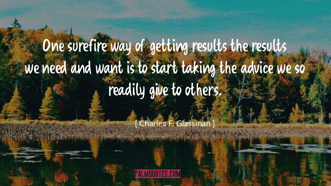 Getting Results quotes by Charles F. Glassman