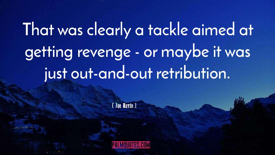Getting Revenge quotes by Joe Royle
