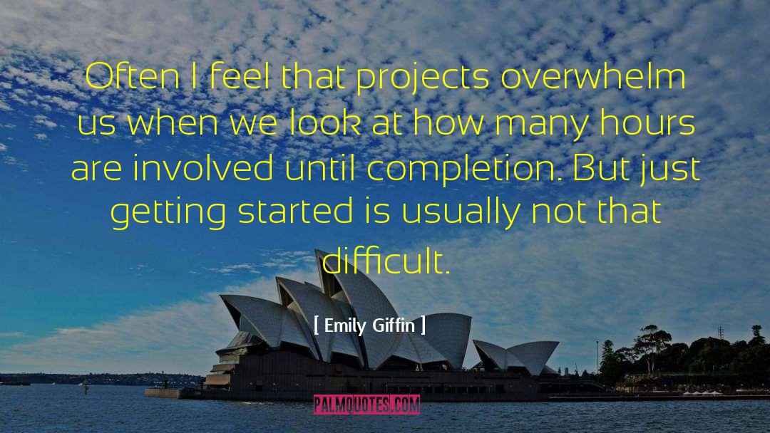 Getting Started quotes by Emily Giffin