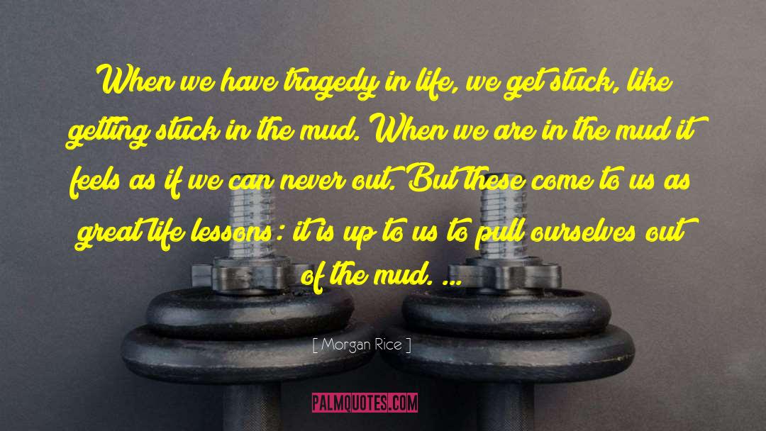 Getting Stuck quotes by Morgan Rice