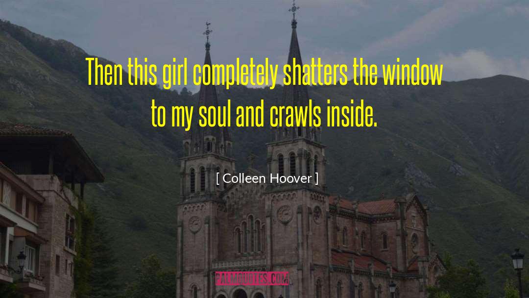 Getting The Girl quotes by Colleen Hoover