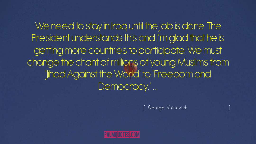 Getting The Job Done Right quotes by George Voinovich