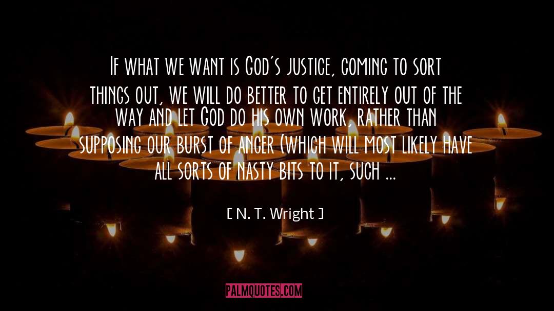 Getting Things Done quotes by N. T. Wright