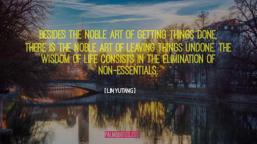 Getting Things Done quotes by Lin Yutang