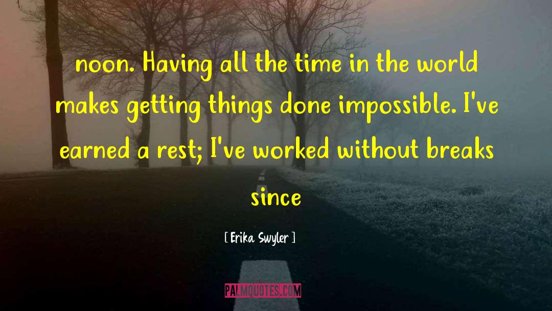 Getting Things Done quotes by Erika Swyler