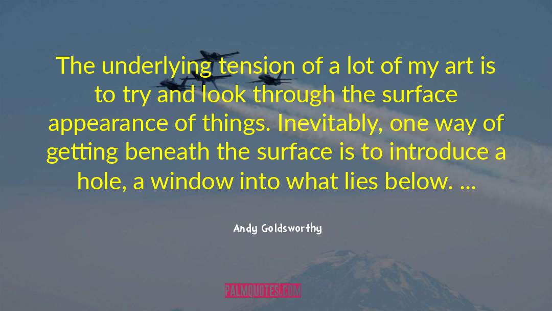 Getting Through Addiction quotes by Andy Goldsworthy