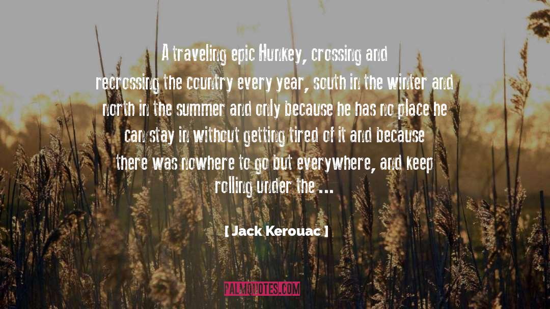 Getting Tired quotes by Jack Kerouac