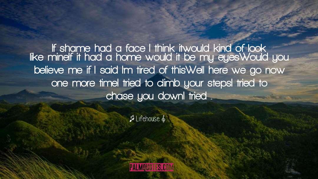 Getting Tired quotes by Lifehouse