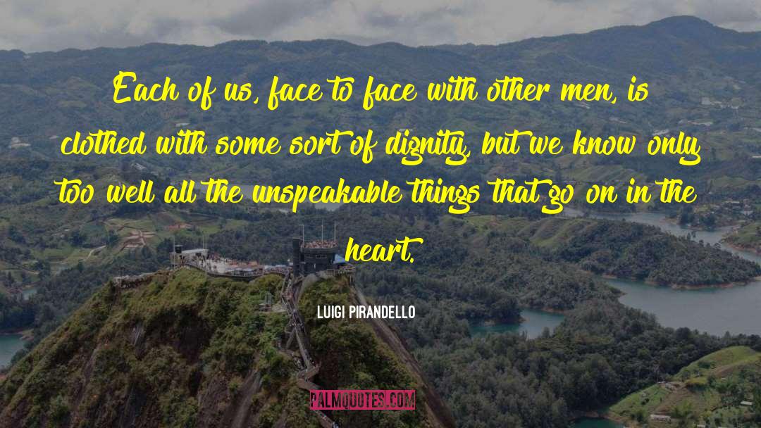 Getting To Know Each Other quotes by Luigi Pirandello