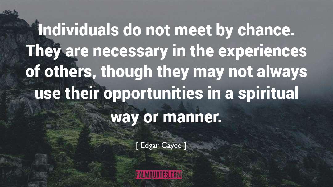 Getting To Know Each Other quotes by Edgar Cayce