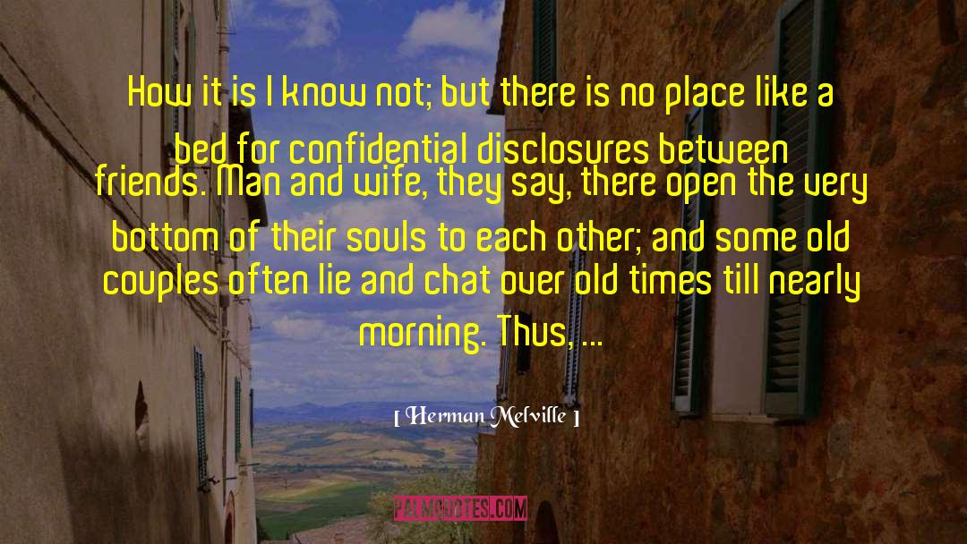 Getting To Know Each Other quotes by Herman Melville