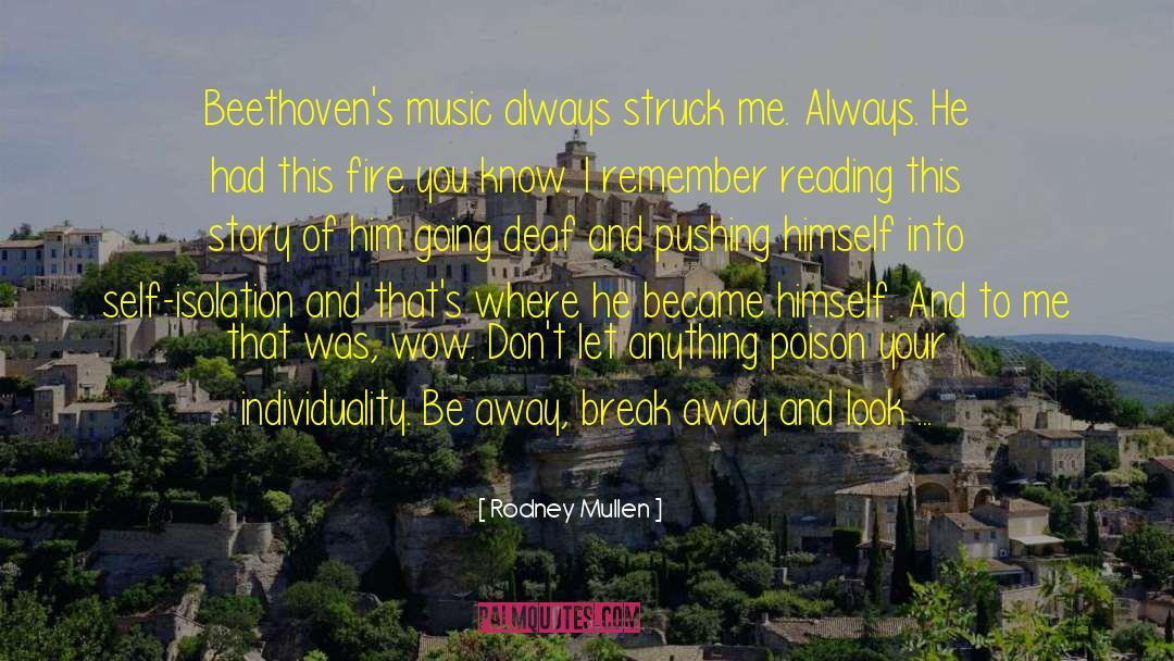 Getting To Know Me quotes by Rodney Mullen