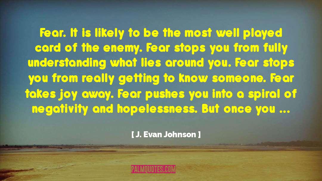 Getting To Know Someone quotes by J. Evan Johnson