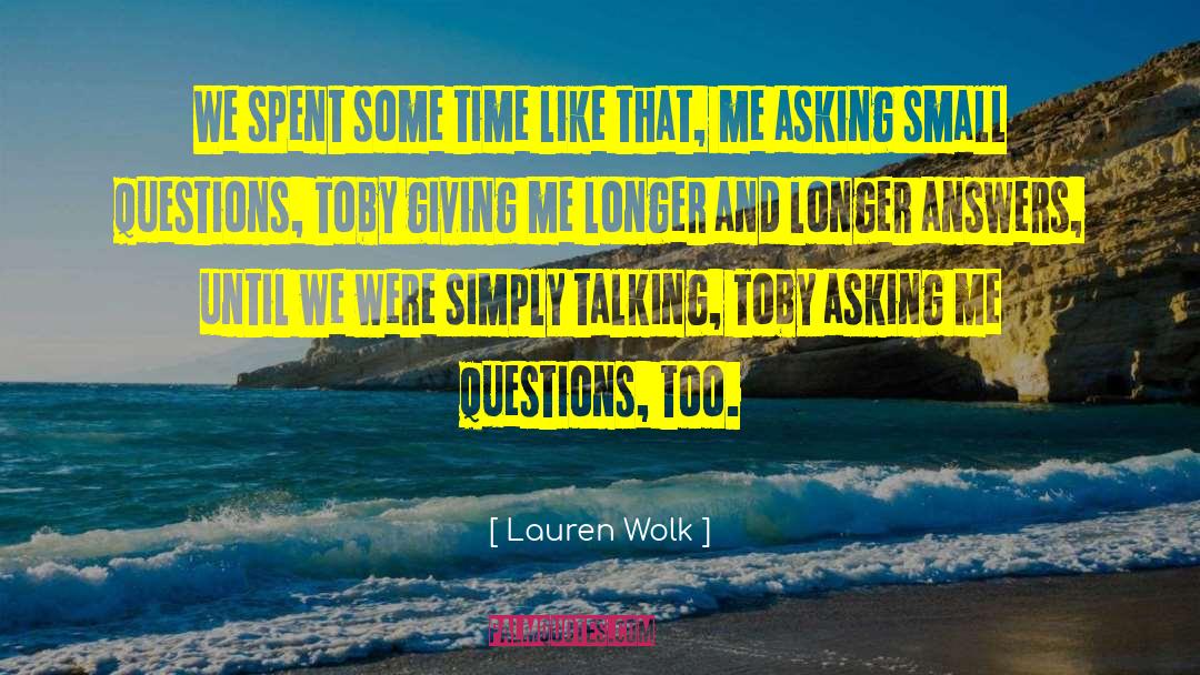 Getting To Know Someone quotes by Lauren Wolk