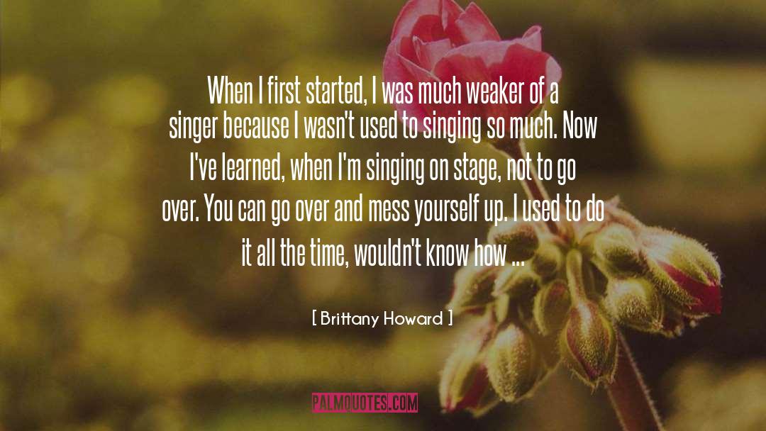 Getting To Know Yourself quotes by Brittany Howard