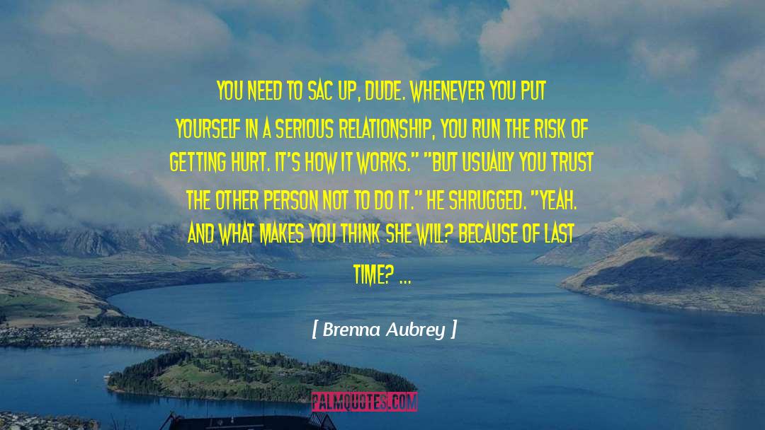 Getting Under Someones Skin quotes by Brenna Aubrey