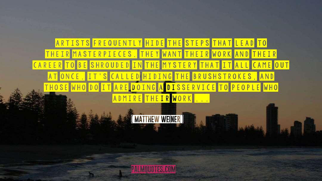 Getting Under Someones Skin quotes by Matthew Weiner