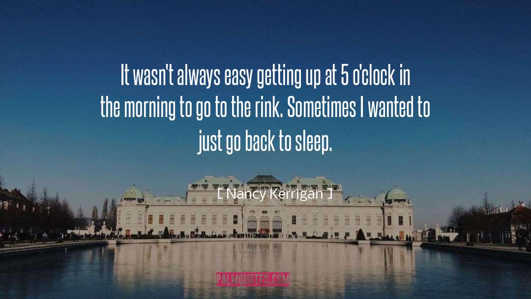 Getting Up quotes by Nancy Kerrigan