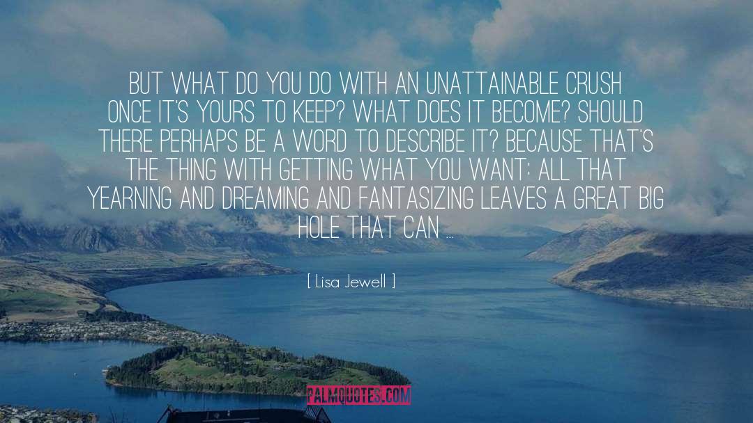 Getting What You Want quotes by Lisa Jewell