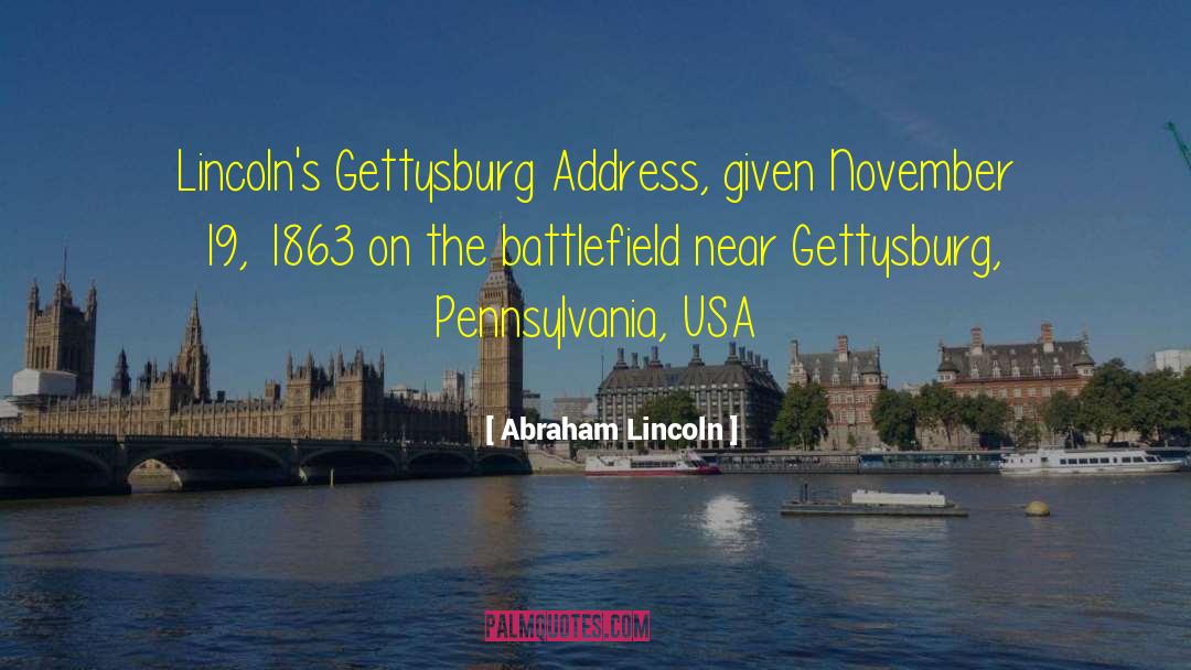 Gettysburg quotes by Abraham Lincoln