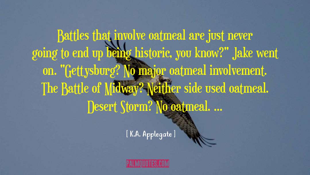 Gettysburg quotes by K.A. Applegate