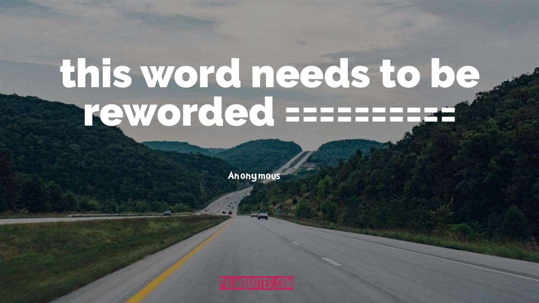 Gevraagd Word quotes by Anonymous
