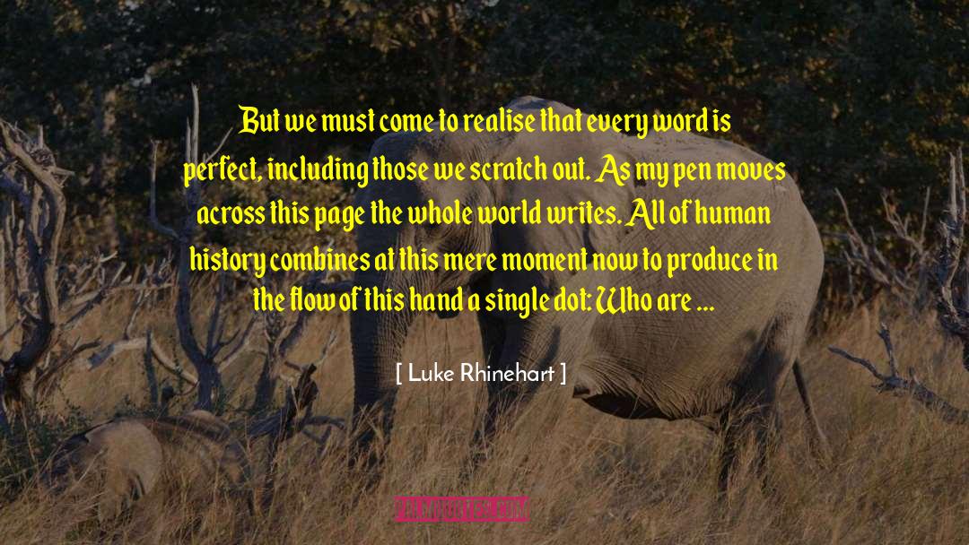 Gevraagd Word quotes by Luke Rhinehart