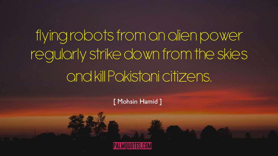 Ghamandi Pakistani quotes by Mohsin Hamid