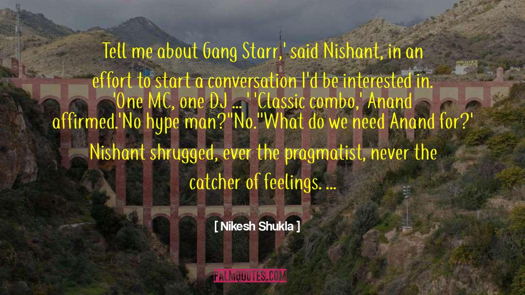 Ghanekar Anand quotes by Nikesh Shukla