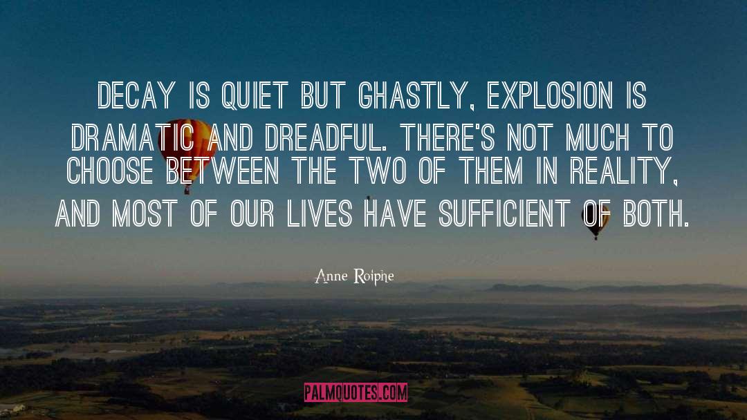 Ghastly Bespoke quotes by Anne Roiphe
