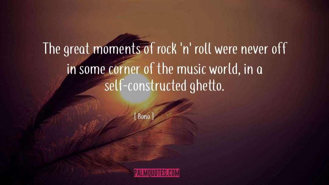 Ghetto quotes by Bono