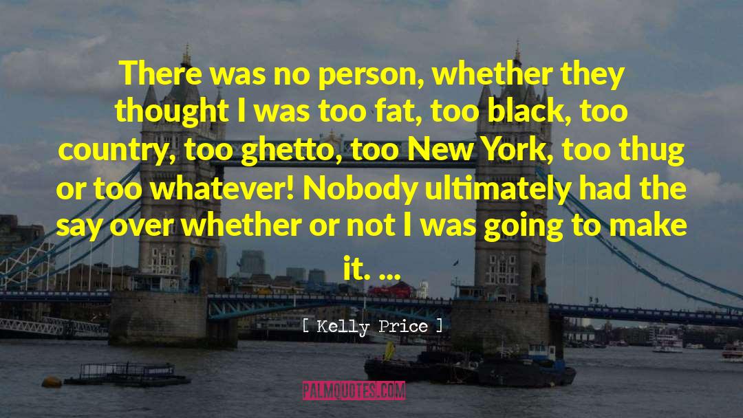 Ghetto quotes by Kelly Price