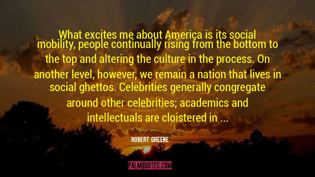 Ghettos quotes by Robert Greene