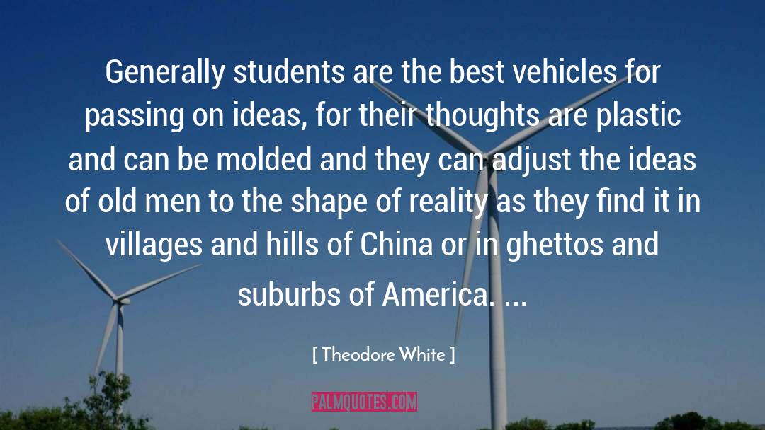 Ghettos quotes by Theodore White