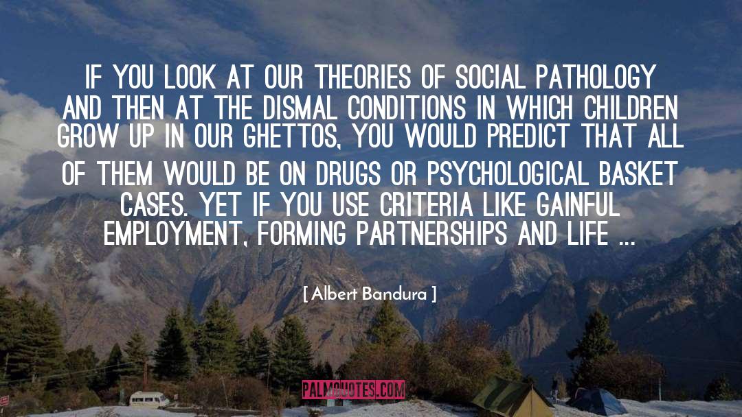 Ghettos quotes by Albert Bandura