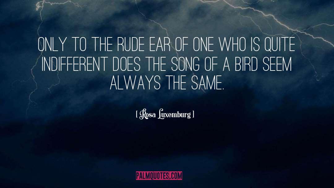 Ghost Bird quotes by Rosa Luxemburg