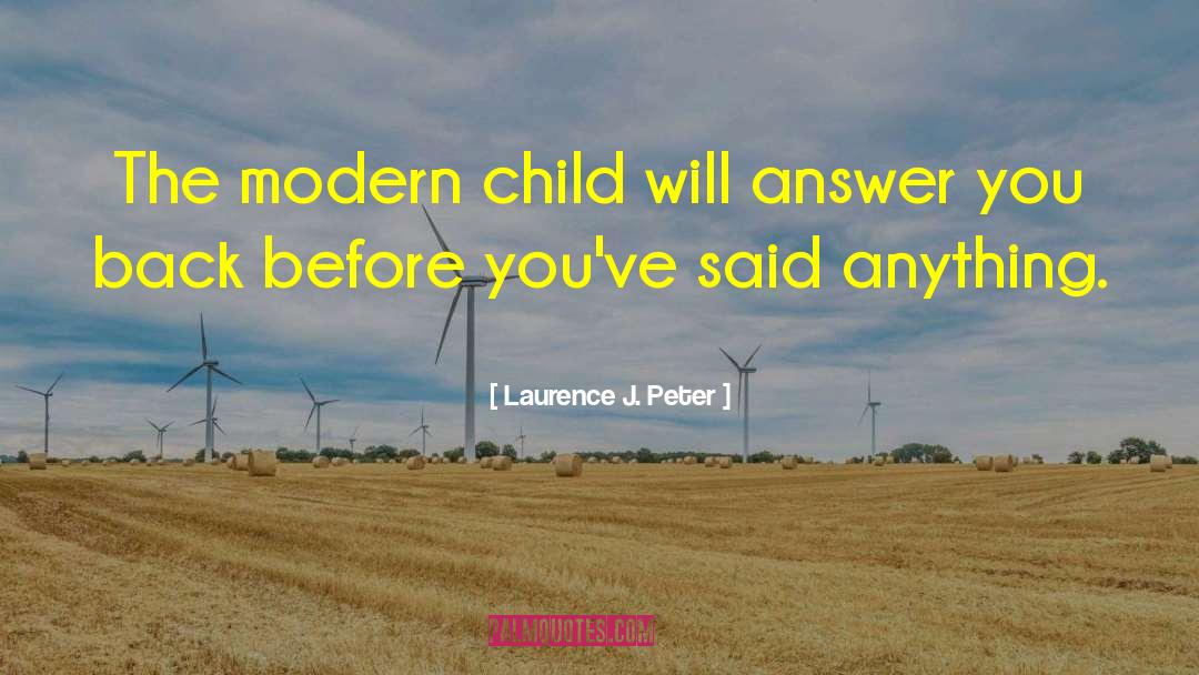 Ghost Children quotes by Laurence J. Peter