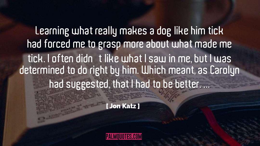 Ghost Dog quotes by Jon Katz